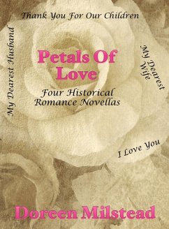 Petals Of Love: Four Historical Romance Novellas (eBook, ePUB) - Milstead, Doreen