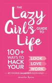 The Lazy Girl's Guide to Life (eBook, ePUB)