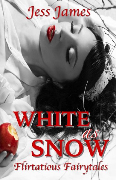White as Snow (Flirtatious Fairytales, #3) (eBook, ePUB)