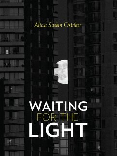 Waiting for the Light (eBook, ePUB) - Ostriker, Alicia Suskin