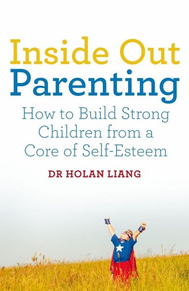 Inside Out Parenting (eBook, ePUB) Inside Out Parenting (eBook, ePUB)