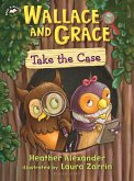 Wallace and Grace Take the Case (eBook, ePUB)