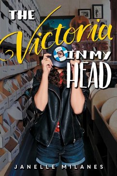 The Victoria in My Head (eBook, ePUB) - Milanes, Janelle