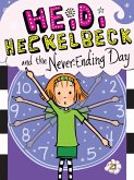 Heidi Heckelbeck and the Never-Ending Day (eBook, ePUB)