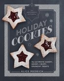 The Artisanal Kitchen: Holiday Cookies (eBook, ePUB) The Artisanal Kitchen: Holiday Cookies (eBook, ePUB)