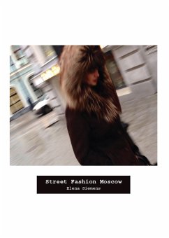 Street Fashion Moscow (eBook, ePUB) - Siemens, Elena