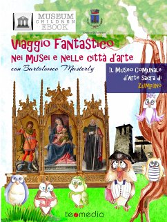 Viaggio fantastico nel Museo Comunale d'Arte Sacra di Zumpano (eBook, PDF) - Bilotta, Raffaella; Bilotto, Donata; Children Ebook, Museum; Cipparrone, Anna