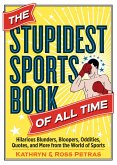 The Stupidest Sports Book of All Time (eBook, ePUB)
