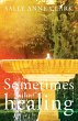 Sometimes the Healing (eBook, ePUB) - Bild 1