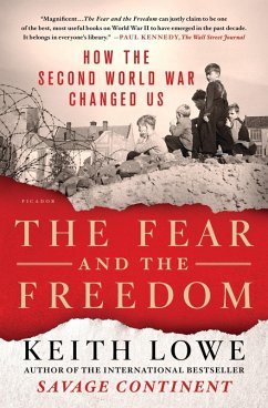 The Fear and the Freedom (eBook, ePUB) - Lowe, Keith