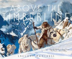 Above the Timberline (eBook, ePUB) - Manchess, Gregory