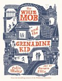 The Whiz Mob and the Grenadine Kid (eBook, ePUB)