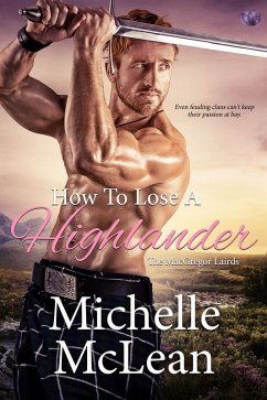 How to Lose a Highlander (eBook, ePUB) - McLean, Michelle