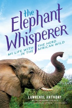 The Elephant Whisperer (Young Readers Adaptation) (eBook, ePUB) - Anthony, Lawrence; Spence, Graham