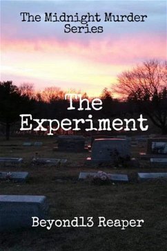 Midnight Murder Series: The Experiment (eBook, ePUB) - Reaper, Beyond