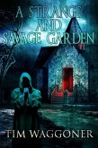 A Strange and Savage Garden (eBook, ePUB)