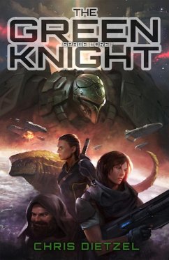 The Green Knight (Space Lore I) (eBook, ePUB) - Dietzel, Chris