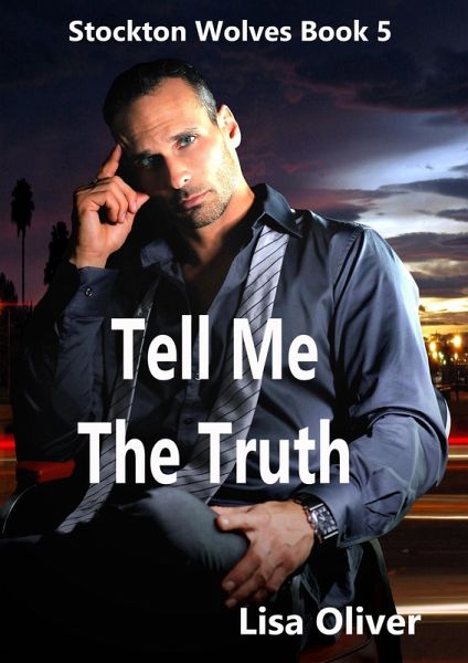 Tell Me The Truth (Stockton Wolves, #5) (eBook, ePUB)