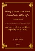 The King of Glorious Sutras called the Exalted Sublime Golden Light eBook (eBook, ePUB) The King of Glorious Sutras called the Exalted Sublime Golden Light eBook (eBook, ePUB)