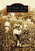 Lost Farms of the St. Croix Valley (eBook, ePUB)