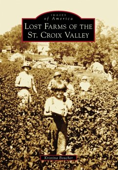 Cover Lost Farms of the St. Croix Valley (eBook, ePUB)