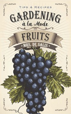 Gardening à la Mode: Fruits (eBook, ePUB) - De Salis, Harriet Anne