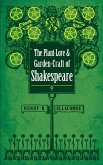 The Plant-Lore and Garden-Craft of Shakespeare (eBook, ePUB)