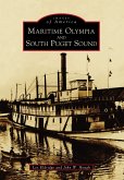 Maritime Olympia and South Puget Sound (eBook, ePUB)