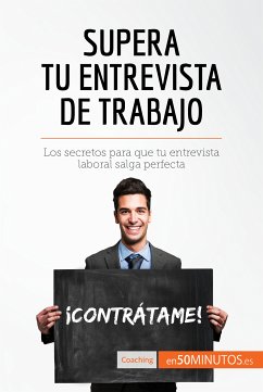 Supera tu entrevista de trabajo (eBook, ePUB) - 50Minutos