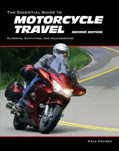 Cover The Essential Guide to Motorcycle Travel, 2nd Edition (eBook, ePUB)
