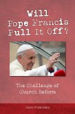 Will Pope Francis Pull It Off? (eBook, ePUB)