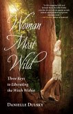 Woman Most Wild (eBook, ePUB)