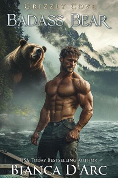 Badass Bear (Tales of the Were - Grizzly Cove, #9) (eBook, ePUB) - D'Arc, Bianca