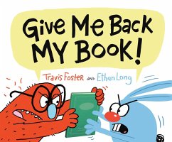 Give Me Back My Book! (eBook, ePUB) - Foster, Travis; Long, Ethan