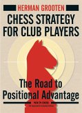 Chess Strategy for Club Players (eBook, ePUB) Chess Strategy for Club Players (eBook, ePUB)