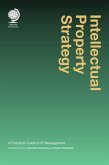 Intellectual Property Strategy (eBook, ePUB) Intellectual Property Strategy (eBook, ePUB)