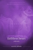 Faithless Heart, A Love Story (Three Prophets, #2) (eBook, ePUB)