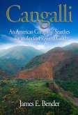 Cangalli: An American Company Searches for an Ancient River of Gold (eBook, ePUB) Cangalli: An American Company Searches for an Ancient River of Gold (eBook, ePUB)