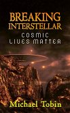 Breaking Interstellar: Cosmic Lives Matter (eBook, ePUB)