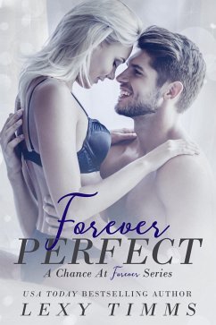 Forever Perfect (A Chance at Forever Series, #1) (eBook, ePUB) - Timms, Lexy