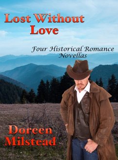 Cover Lost Without Love: Four Historical Romance Novellas (eBook, ePUB)