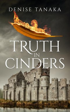 Truth in Cinders (eBook, ePUB) - Tanaka, Denise