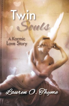 Twin Souls, A Karmic Love Story (eBook, ePUB) - Thyme, Lauren O.