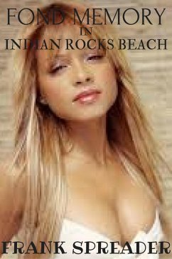 Fond Memory in Indian Rocks Beach (eBook, ePUB) - Spreader, Frank