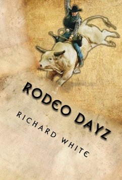 Rodeo Dayz (eBook, ePUB) - White, Richard