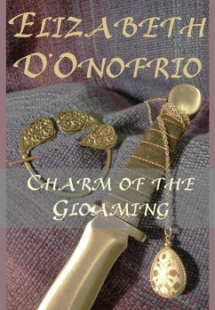 Charm of the Gloaming (eBook, ePUB) - D'Onofrio, Elizabeth