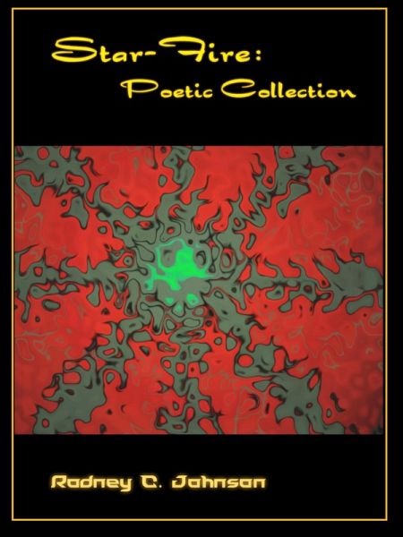 Star-Fire: Poetic Collection (eBook, ePUB) Star-Fire: Poetic Collection (eBook, ePUB)