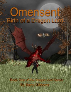 Omensent: Birth of a Dragon Lord (The Dragon Lord, #1) (eBook, ePUB) - Gibbons, Barry