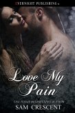Love My Pain (eBook, ePUB)