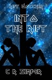 Into the Rift (Rift Watcher, #2) (eBook, ePUB) Into the Rift (Rift Watcher, #2) (eBook, ePUB)